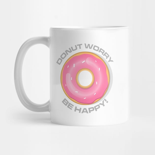 Donut Worry, Be Happy by andrewcreative